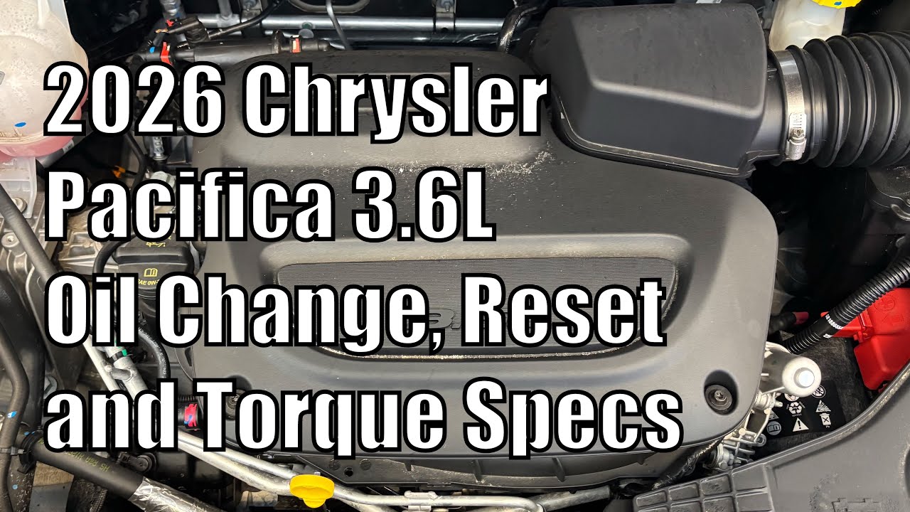 2026 Chrysler Pacifica 3.6L Oil Change, Reset and Torque Specs
