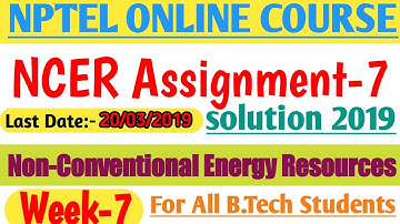 NCER NPTEL ASSIGNMENT 7 SOLUTION 2019| NCER NON CONVENTIONAL ENERGY RESOURCES ASSIGNMENT 7 SOLUTION|