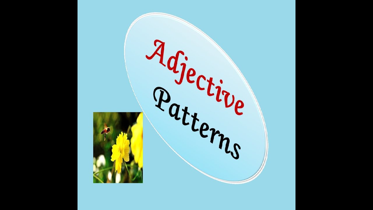 Adjective Patterns 47 - YouTube