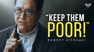 KEEP THEM POOR! - The Speech That Broke The Internet -  Robert Kiyosaki Profile