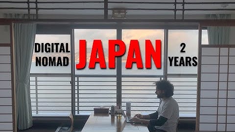 A digital nomad life in Japan