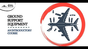 Lecture 4 | Non Powered GSE | Ground Support Equipment Lecture Series | Know Aero