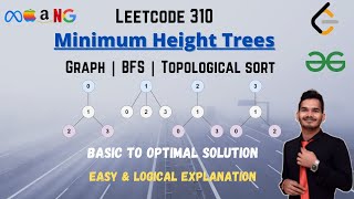 Minimum Height Trees |  Leetcode 310  | Graph | BFS | Topological sort | GFG | DSA