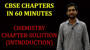 Solutions - Solutions & Colligative Properties (Part-1)