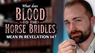 18. Explaining Revelation 14: The Harvest of the Earth