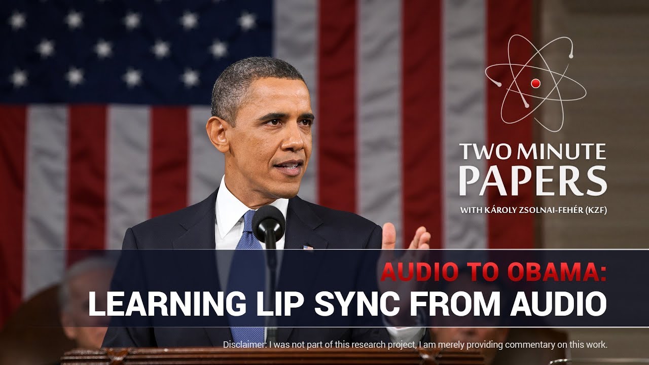 Audio To Obama: AI Learns Lip Sync from Audio | Two Minute Papers #194