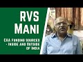 RVS Mani says CAA protest funding is far more than 120 crores!