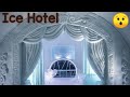 Ice Hotel || बर्फ का हॉटेल ||