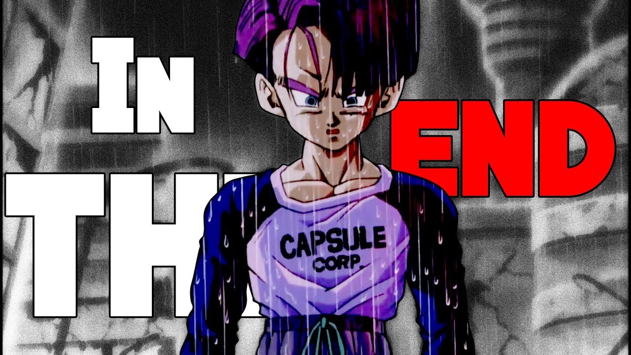   Dragon Ball Z   IN THE END EPIC VERSION   FULL AMV  