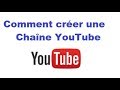 Comment crer une chane youtube