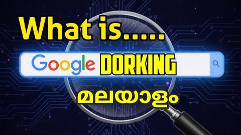 Google Dorking SECRETS You need to Know now (Malayalam) | Cyber Mallu | Mallu Hacker | Manu T Mohan
