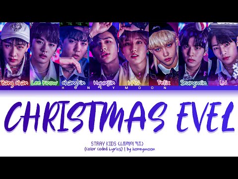 Stray Kids Christmas EveL Lyrics 스트레이 키즈 Christmas EveL 가사 Color Coded Lyrics
