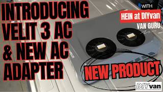 Hein at DIYvan.com Introduces the Velit 3 AC Unit & New DIYvan AC Adapter | Complete Transit Install Hein at DIYvan.com Introduces the Velit 3 AC Unit & New DIYvan AC Adapter | Complete Transit Install