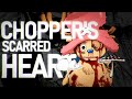 Choppers scarred heart