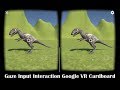 Gaze Input Virtual Reality Using Google VR Cardboard