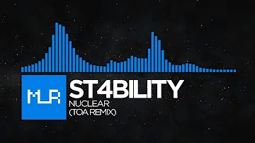 [Trance] St4bility - Nuclear (ToA Remix)