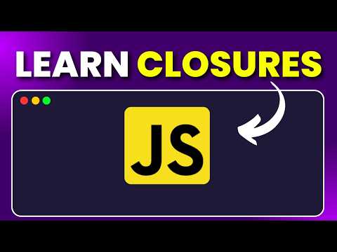 Learn JavaScript Closures in 5 Minutes