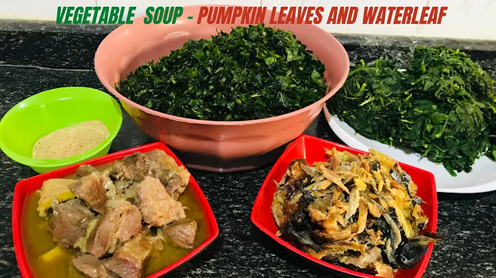 VEGETABLE SOUP - PUMPKIN LEAVES & WATER LEAVES