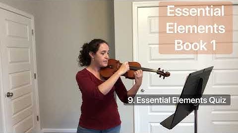 9. Essential Elements Quiz (Essential Elements Book 1) play along