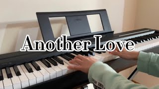Another Love - Tom Odell | Piano Cover by Diana Lopez