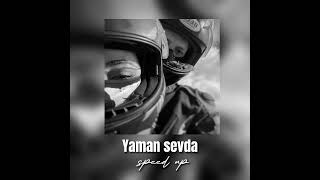 Yaman sevda(speed up) Resimi