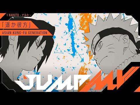 JUMP MV】NARUTO (MasashiKishimoto) x HarukaKanata (ASIAN KUNG-FU