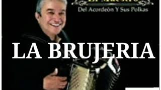 Video thumbnail of "PAULINO BERNAL  LA BRUJERIA"