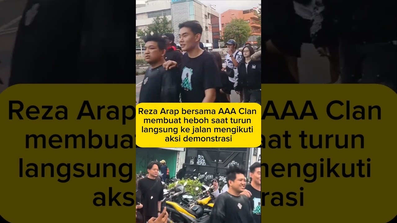 Reza Arap dan AAA Clan Ikut Demo 