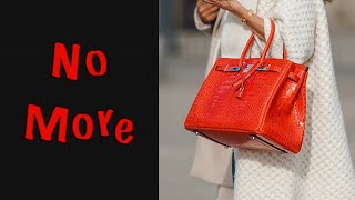 Why I Won’t Be Buying Another Birkin or Kelly
