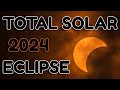 Total Solar Eclipse 2024