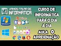 Aula 0 - Apresentação do curso de informática para o dia a dia