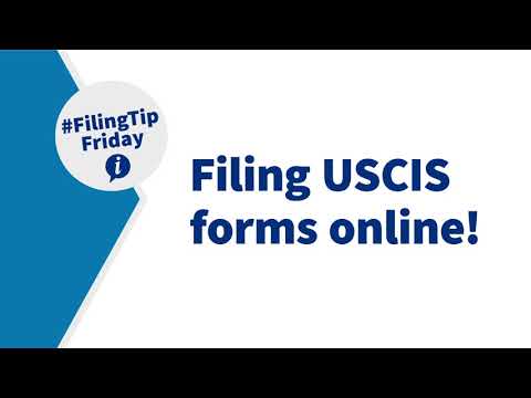 USCIS Forms: Filing USCIS forms online!