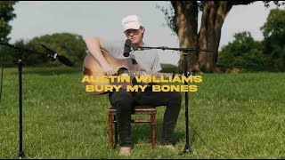 Bury My Bones (Live) - Austin Williams