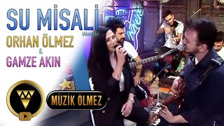 Orhan Ölmez & Gamze Akın - Su Misali (Akustik) Resimi