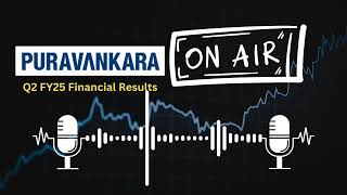 Puravankara Ltd Q2 FY25 Financial Results | Key Highlights & Performance Insights