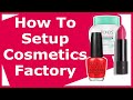 Cosmetics Factory Setup and Licensing | India | कॉस्मेटिक्स फक्ट्री सेटअप और लाइसेंस प्रक्रिया