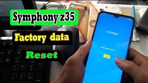 Symphony z35 factory data reset Solution.