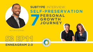 S3 Ep11 Subtype Interview Self Preservation 7 Personal Growth Journey