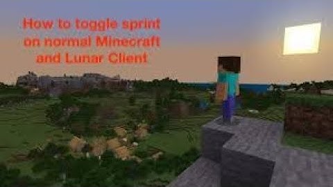 How to Toggle Sprint on normal Minecraft and Lunar Client