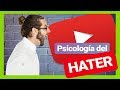 ☣ PSICOLOGÍA del HATER 💻| por PsicoVlog