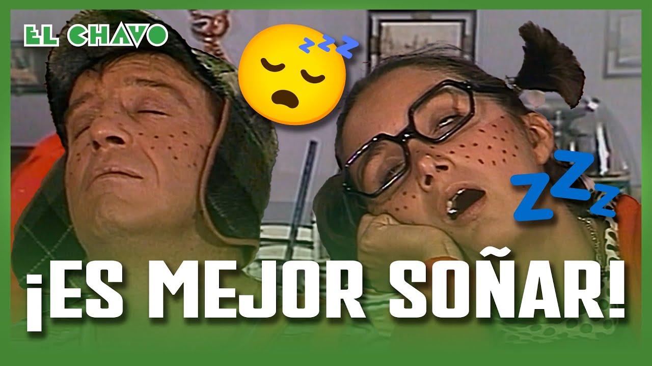 El Chavo del 8: Los Sueños