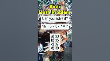 16 + 3 × 8 - 7 = ?a) 33b) 35c) 37d) 39#math #mathtutor #basicmath #mathematics #maths #shorts