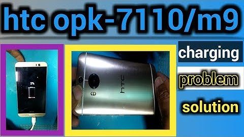 hTC opk 7110 Charging problem solution | hTC one m9 Disassemble | hTC fake charging solution