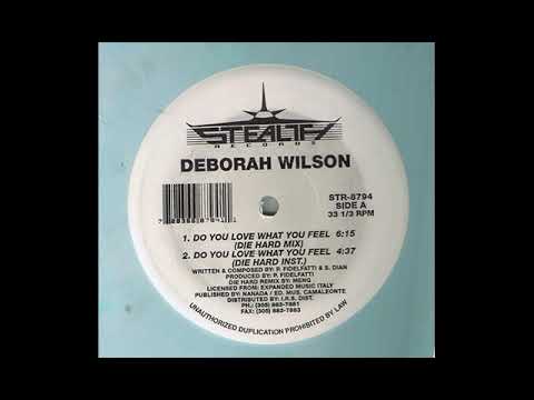 Deborah Wilson — Deborah Wilson - Do You Love What You Feel (Die Hard Inst.)