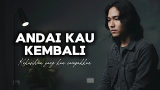 ANDAI KAU KEMBALI – Lagu Sedih Menyayat Hati / Lagu Pop Minang / Slow Melayu Terbaru 2025🎶🎶