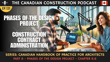 Ep 131 CHOP Series: Chapter 6.6 – Construction Contract Administration: The Arch’s Role During Const