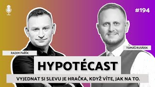 #194 Hypotécast: Radim Pařík - Vyjednat si slevu je hračka, když víte, jak na to