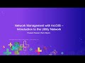 Network Management with ArcGIS - Introduction to the Utility Network