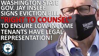 Gov. Inslee signs eviction right to counsel bill | Seattle Real Estate Podcast
