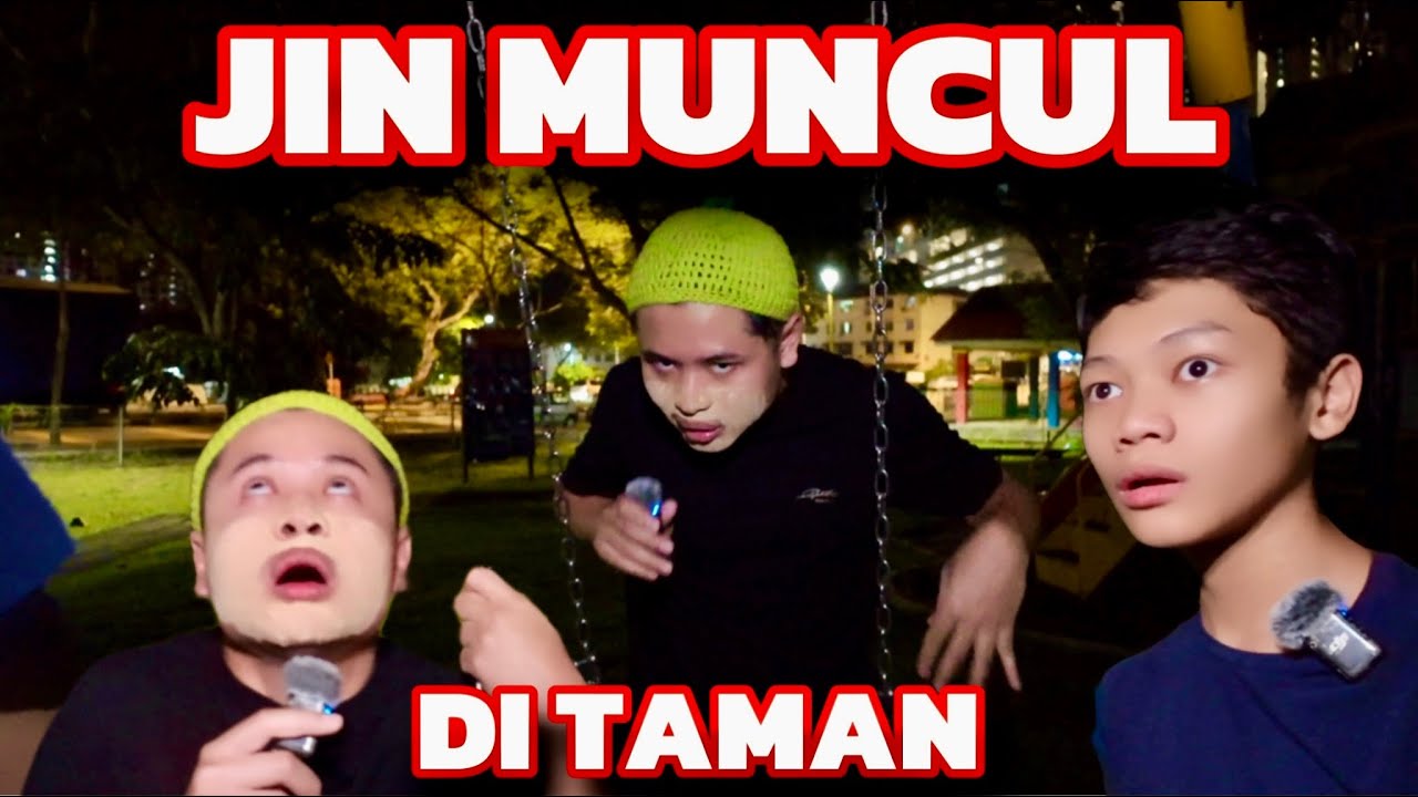 JIN MUNCUL DEKAT TAMAN RUMAH ADAM😰| ADAM LARI!!!!